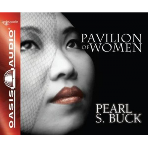 Pearl S. Buck - Pavilion of Women (Library Edition)