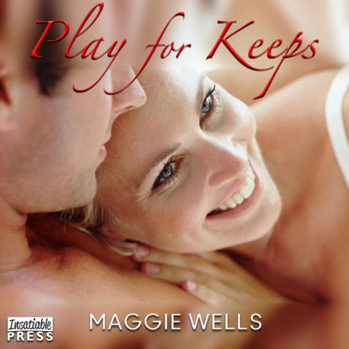 Maggie Wells - Play for Keeps