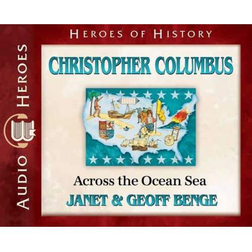 Janet &. Geoff Benge - Christopher Columbus - Audiobook: Across the Ocean Sea