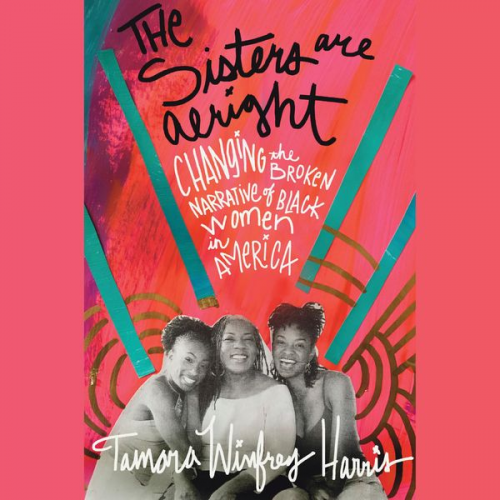 Tamara Winfrey Harris - The Sisters Are Alright