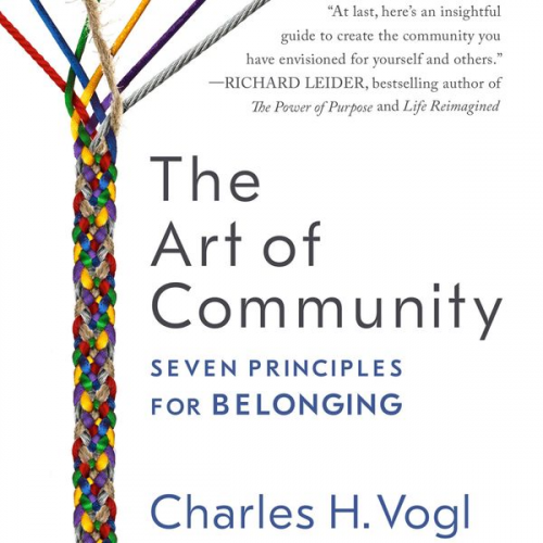 Charles Vogl - The Art of Community