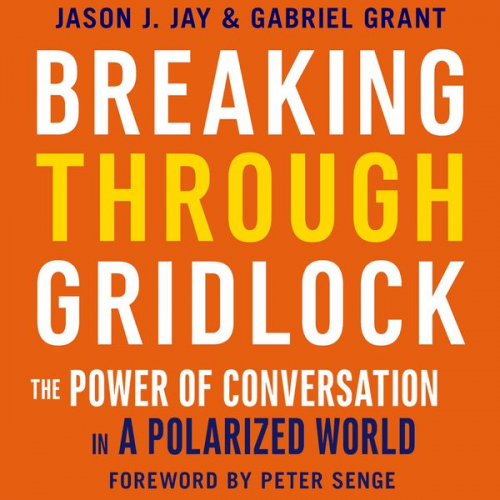 Jason Jay Gabriel Grant - Breaking Through Gridlock