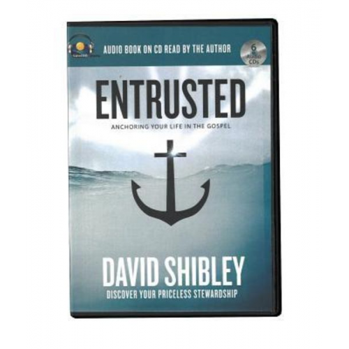 David Shibley - Entrusted