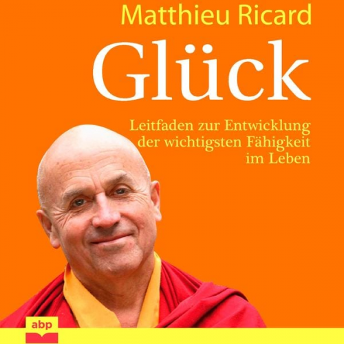 Matthieu Ricard - Glück