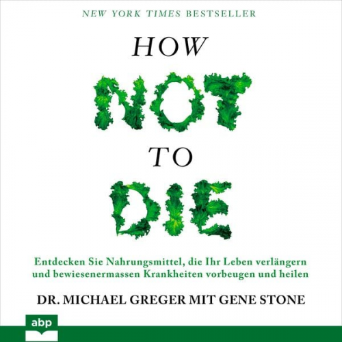 Michael Greger Gene Stone - How not to die