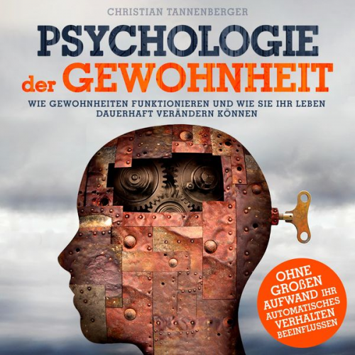 Christian Tannenberger - Psychologie der Gewohnheit