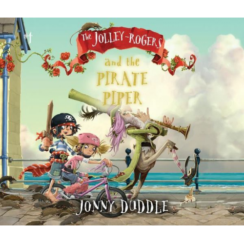 Jonny Duddle - The Jolley-Rogers and the Pirate Piper