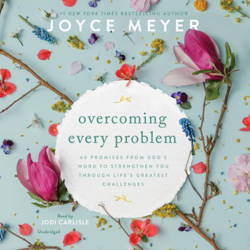 Joyce Meyer - Overcoming Every Problem