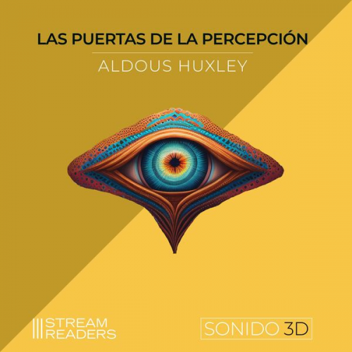 Aldous Huxley - Las Puertas de la Percepción