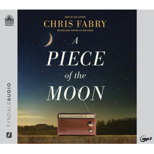 Chris Fabry - A Piece of the Moon: A Heartwarming Novel about Small Town Life Set in West Virginia in the 1980s