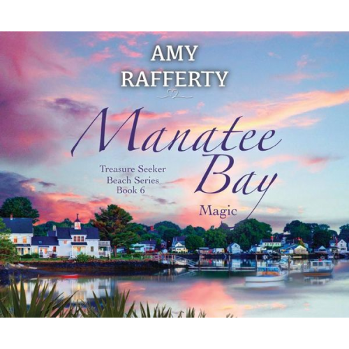 Amy Rafferty - Manatee Bay