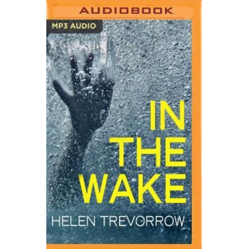 Helen Trevorrow - In the Wake