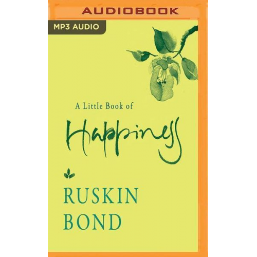 Ruskin Bond - A Little Book of Happiness