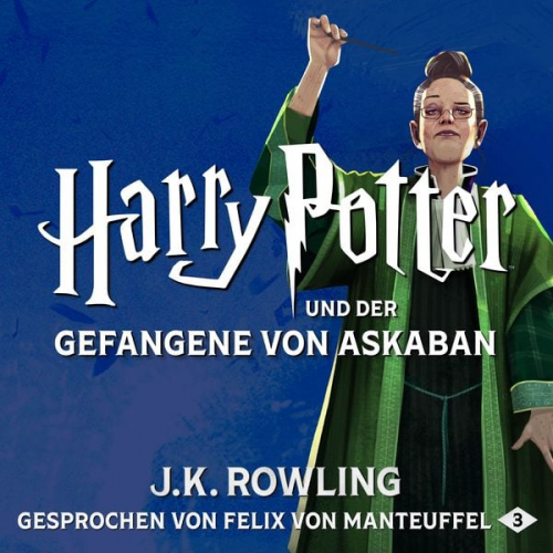 J. K. Rowling - Harry Potter 3 und der Gefangene von Askaban