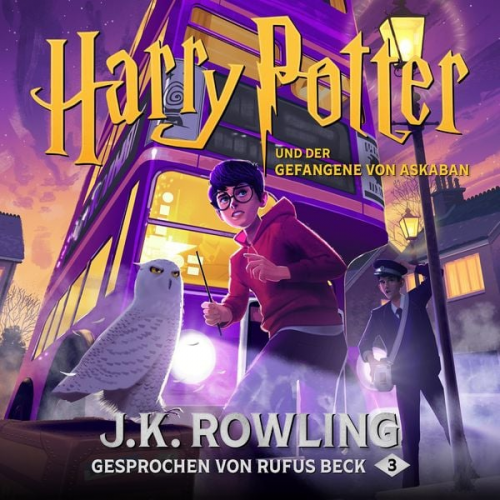 J. K. Rowling - Harry Potter 3 und der Gefangene von Askaban