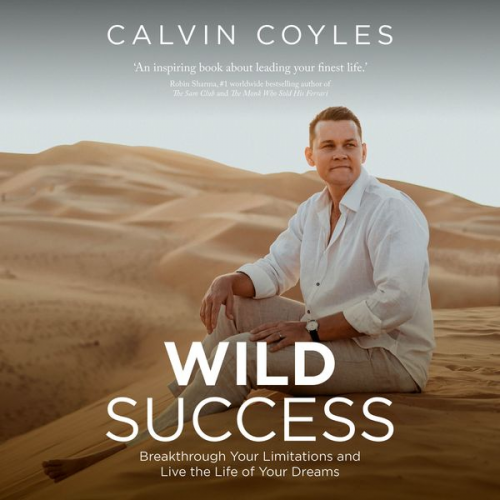 Calvin Coyles - WILD Success