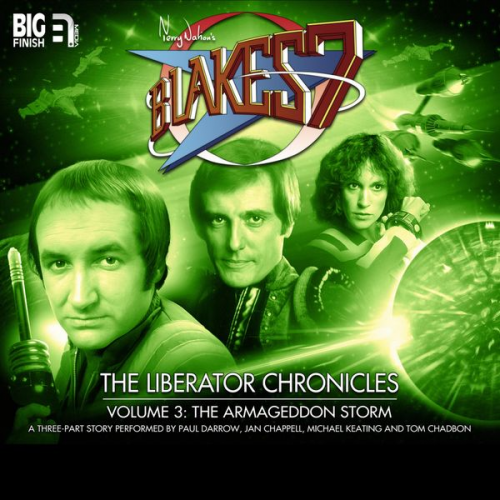 Cavan Scott Mark Wright - Blake's 7, The Liberator Chronicles, Vol. 3