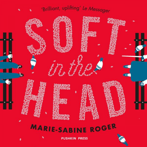 Marie-Sabine Roger - Soft in the Head