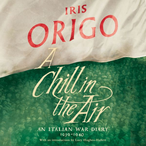 Iris Origo - A Chill in the Air