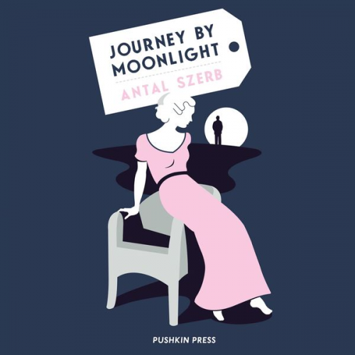 Antal Szerb - Journey by Moonlight
