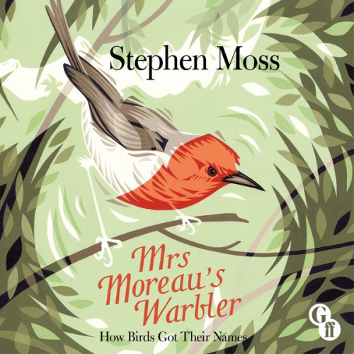 Stephen Moss - Mrs Moreau's Warbler