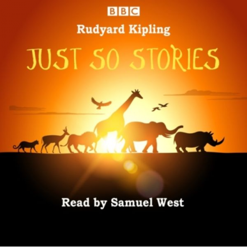 Rudyard Kipling - Just So Stories