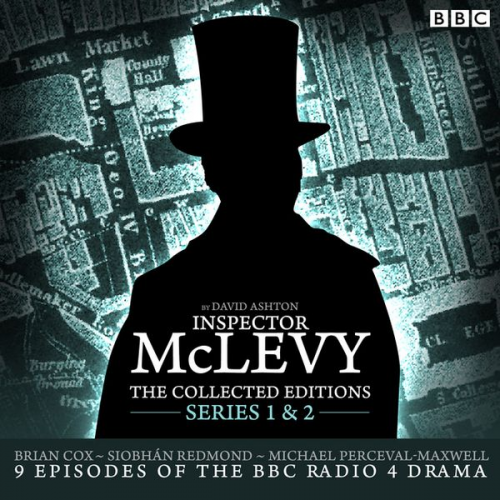 David Ashton - McLevy, the Collected Editions: Part One Pilot, S1-2: Nine BBC Radio 4 Full-Cast Dramas Including the Pilot Episode