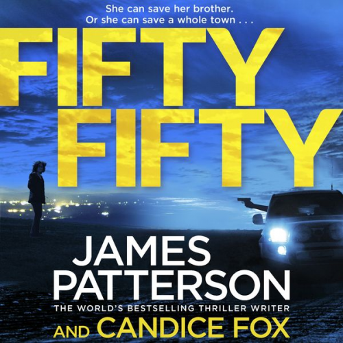 James Patterson Candice Fox - Patterson, J: Fifty Fifty