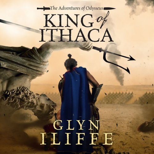 Glyn Iliffe - King of Ithaca