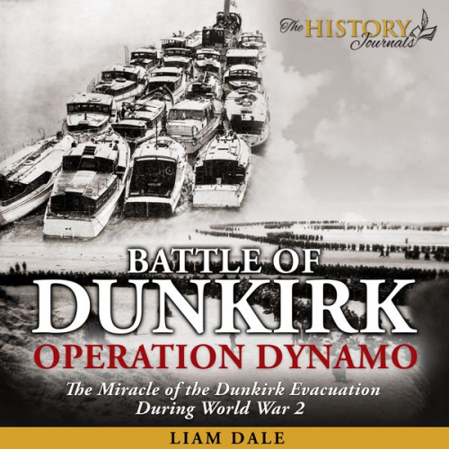 Liam Dale - Battle of Dunkirk: Operation Dynamo
