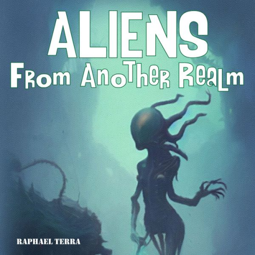 Raphael Terra - Aliens from Another Realm