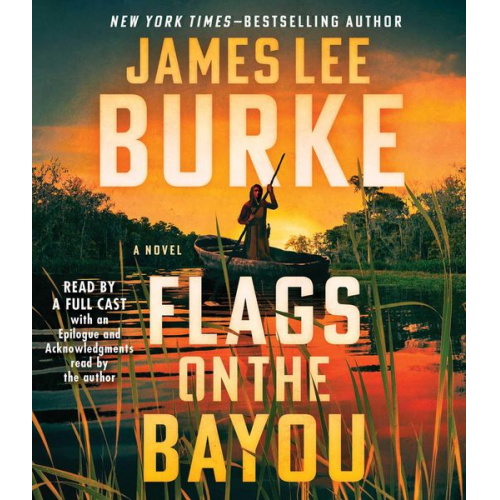 James Lee Burke - Flags on the Bayou