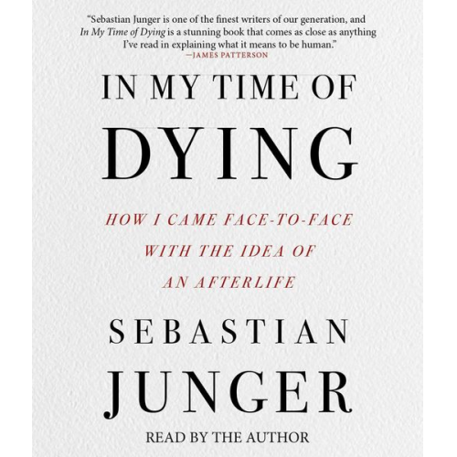 Sebastian Junger - In My Time of Dying