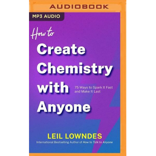 Leil Lowndes - How to Create Chemistry with Anyone