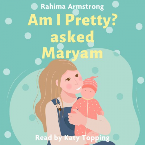 Rahima Armstrong - Am I pretty? asked Maryam