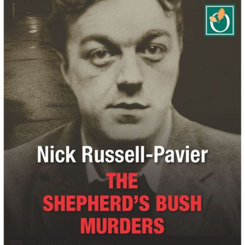 Nick Russell-Pavier - The Shepherd's Bush Murders