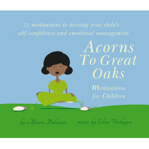 Marie Delanote - Acorns to Great Oaks (CD): Meditations for Children