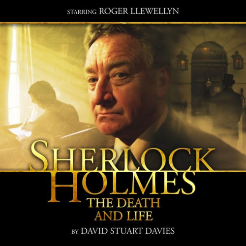 David Stuart Davies - Sherlock Holmes, The Death and Life