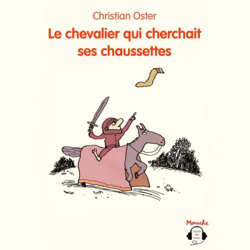 Christian Oster - Le chevalier qui cherchait ses chaussettes