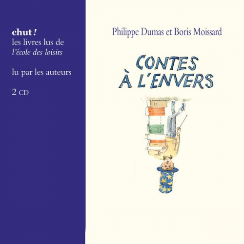 Philippe Dumas Boris Moissard - Contes à l'envers