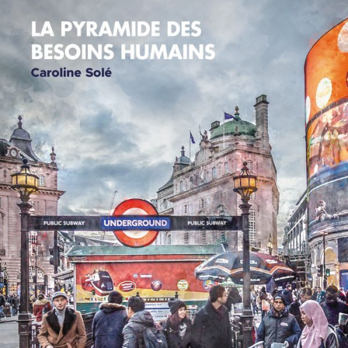 Caroline Solé - La pyramide des besoins humains