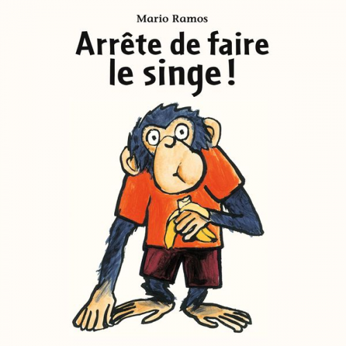 Mario Ramos - Arrête de faire le singe