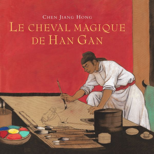 Jiang Hong Chen - Le cheval magique de Han Gan