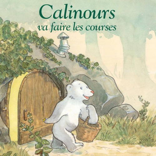 Alain Broutin - Calinours va faire les courses