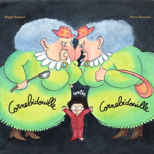 Pierre Bertrand - Cornebidouille contre Cornebidouille