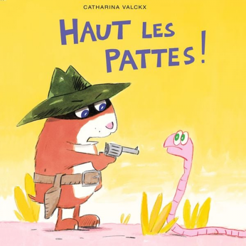 Catharina Valckx - Haut les pattes !