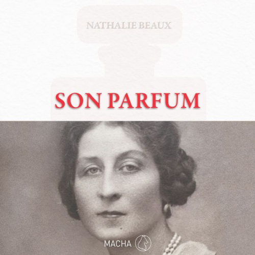 Nathalie Beaux - Son parfum