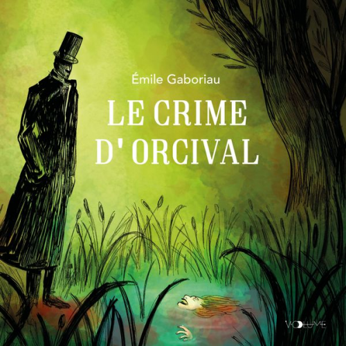 Émile Gaboriau - Le Crime d'Orcival