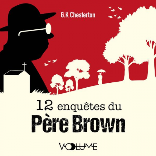 Gilbert Keith Chesterton - 12 Enquêtes du Père Brown