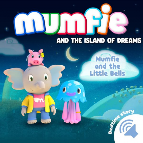 Mumfie audiobooks in English - Mumfie and the Little Bells